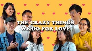 Spill the Teh Ep 1: The crazy things we do for love