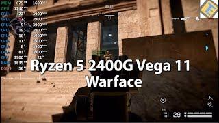 Ryzen 5 2400G Vega 11 Review Warface Gameplay Benchmark Test