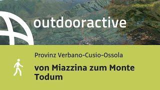 Wanderung in der Provinz Verbano-Cusio-Ossola: von Miazzina zum Monte Todum