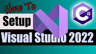 Install and Setup Visual Studio 2022 Community Edition