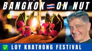 BANGKOK LOY KRATHONG in On Nut at Wat Mahabut