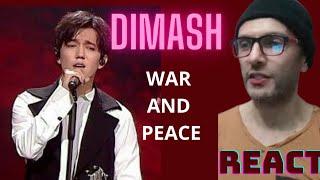 DIMASH: WAR AND PEACE (REACT) @DimashQudaibergen_official