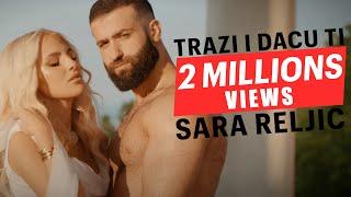 SARA RELJIC - TRAZI I DACU TI (OFFICIAL VIDEO)