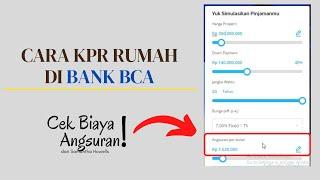 9 Cara KPR Rumah di Bank BCA Yang Harus Anda Ketahui ! Serta Simulasi KPR BCA