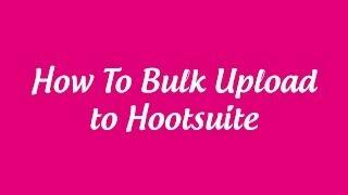 How To Bulk Upload to Hootsuite With Your Ultimate Social Media Planner Spreadsheets