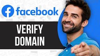 How to Verify Domain on Facebook Business Manager