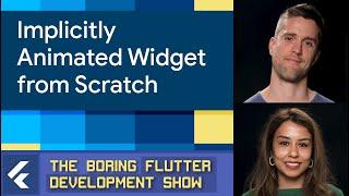 Implicitly animated widget from scratch (The Boring Flutter Development Show, Ep. 62)