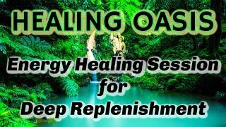 Energy Healing Session for Deep Replenishment  Total Relaxation