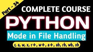 Mode in File Processing | File handling in python | Difference between w and a mode | What is x mode