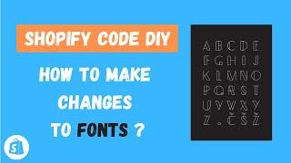 Shopify Code Editing: How to Change Font on Your Store Website?