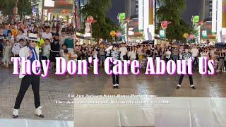 Michael Jackson's They Don't Care About Us street performance - Impersonator CAI JUN #streetdance