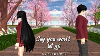 Say you won't let go Kiyoshi x Amber || SAKURA SCHOOL SIMULATOR SHORT MV