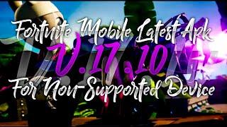 Fortnite Mobile Latest Version V.17.10 Apk Download For Non-Compatible Device