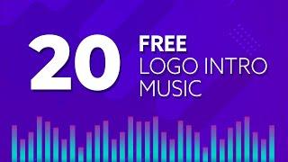 20 Free Logo Intro Music - No Copyright  - Logo Intro Music Free Download - 100% Royalty-Free