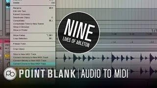 9 Lives of Ableton: Part 6 - Audio to MIDI