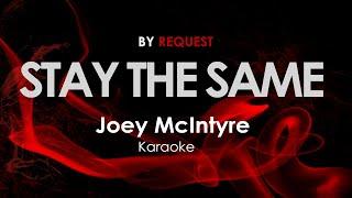 Stay the same - Joey McIntyre karaoke