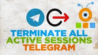 How to Terminate All Active Sessions on Telegram on Windows
