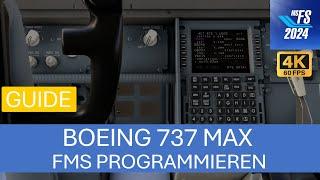 Boeing 737 Max - FMS programmieren | MSFS 2024