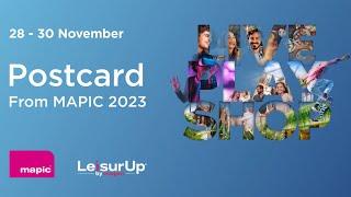 MAPIC & LeisurUp 2023: Watch the Video Postcard!