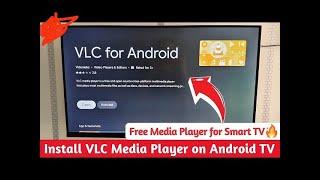 Install VLC Player on Android TV  | How to Install VLC Media Player App [2025] - VLC for Android TV