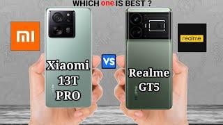 Xiaomi 13T Pro vs Realme GT5 – Full Phone Comparison