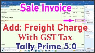 Freight Charge Add in Sale Invoice With GST | GST On Freight Expenses in Sale Invoice in Tally Prime