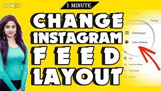 How to change Instagram feed layout 2024 | Skill Wave