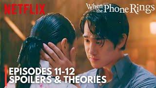 When the Phone Rings | Episode 11-12 Spoilers and Theories | Yoo Yeon Seok | Chae Soo Bin [ENG SUB]