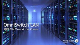 OmniSwitch R8 WebView - Virtual Chassis overview