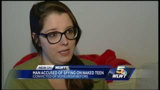 Man accused of spying on naked teen