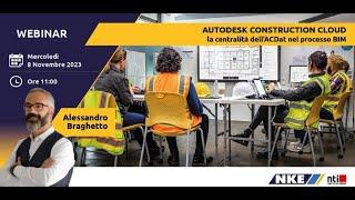 Webinar NTI Italy | Autodesk Construction Cloud: la centralità dell’ACDat nel processo BIM