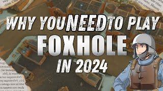 Why You NEED to Play Foxhole in 2024