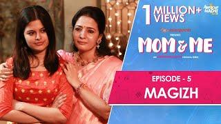 Mom and Me | Web Series | Final Episode - Magizh | Awesome Machi | English Subtitles