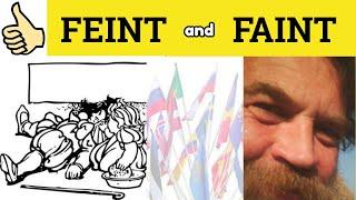  Feint Faint - Feint Meaning - Faint Examples - Feint Definition