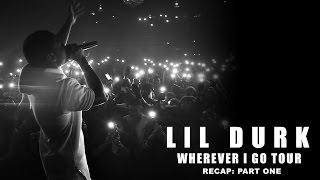 Lil Durk - Wherever I Go Tour (Part 1 of 3) (2015) Shot by @JoeMoore724