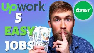 No Experience? Here's 5 EASY Freelance Remote Jobs for Beginners! (Upwork & Fiverr)
