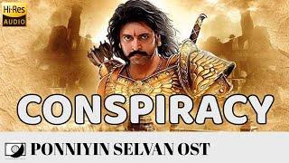 Conspiracy - Ponniyin Selvan   (OST Video) | A. R. Rahman  [ #64T Release]