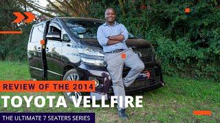 THE ULTIMATE 7 SEATERS SERIES:THE 2014 TOYOTA VELLFIRE #carnversations#vellfire#toyota