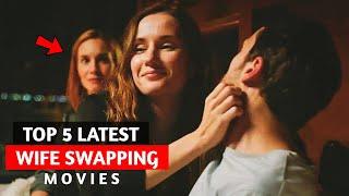 Popular wife swapping movies | top 5 wife swap movies | swinger movies