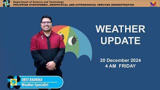 Public Weather Forecast issued at 4AM | December 20, 2024 - Friday