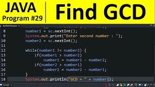 Java Program #29 - Find GCD of two Numbers in Java