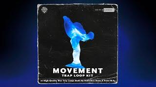 "MOVEMENT" TRAP LOOP KIT / SAMPLE PACK [Melodic/Dark Hip-Hop Samples]