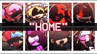 "HOME" (But Every Turn A Different Character Sing It) - FNF