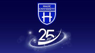 Haliç Üniversitesi 25. Yaşında!