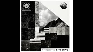 NP Project RU - Effective (Original Mix)