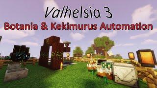 Modded Minecraft: Valhelsia 3 | Botania & Kekimurus Automation | EP 7