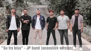 "Su tra bisa" - JP band (acoustick version)