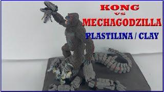 MECHAGODZILLA VS KONG WITH CLAY / PLASTILINA. Godzilla vs. Kong (2021)