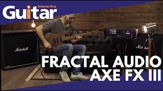 Fractal Audio Axe FX III | Review