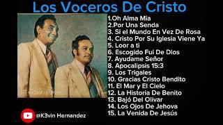 Los Voceros De Cristo • Sus Mejores Éxitos • Álvaro Gómez Y Eduardo Silva